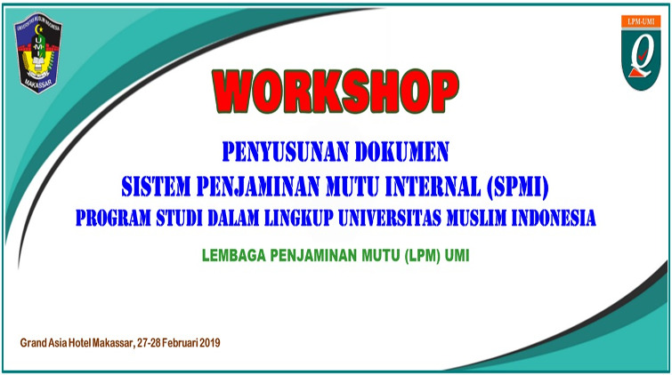 Workshop Sistem Penjaminan Mutu Internal (SPMI) UMI 2019